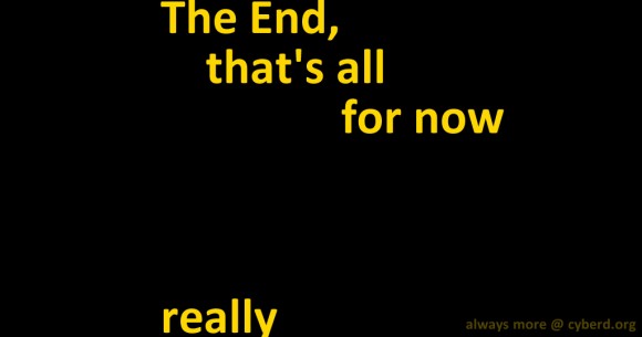 The End, Really, The End