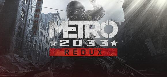 Metro 2033 Redux (2014)